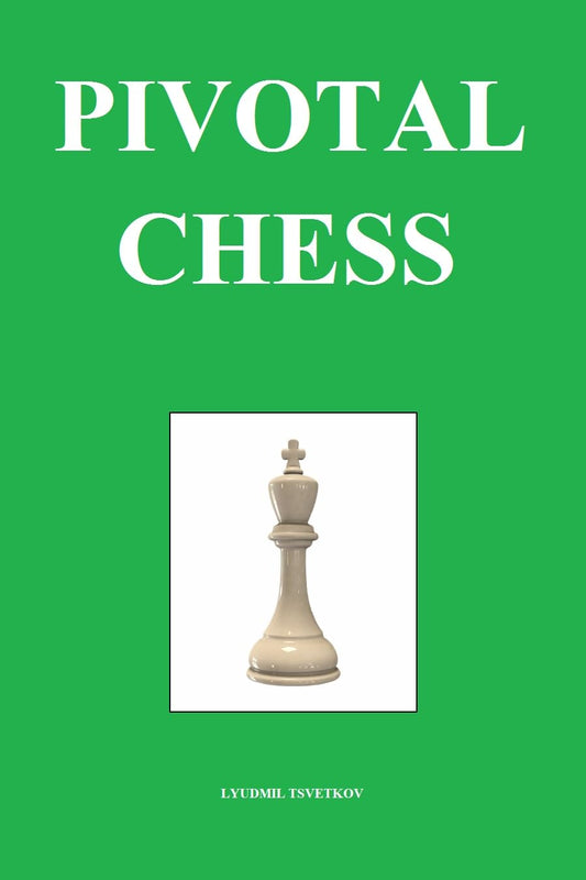 Pivotal Chess