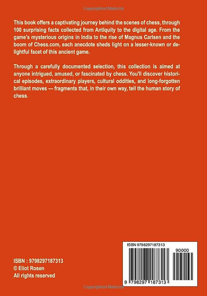 100 Incredible Facts about Chess: A Collection of Anecdotes, Unusual Facts, and Memorable Stories from the World of Chess | The Perfect Gift for a Passionate Chess Player